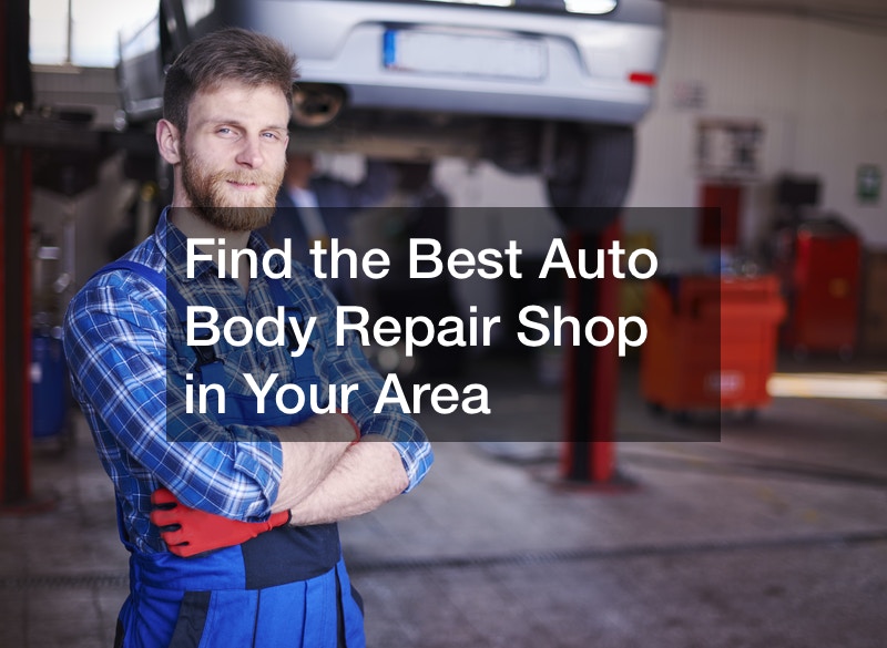 Find the Best Auto Body Repair Shop in Your Area