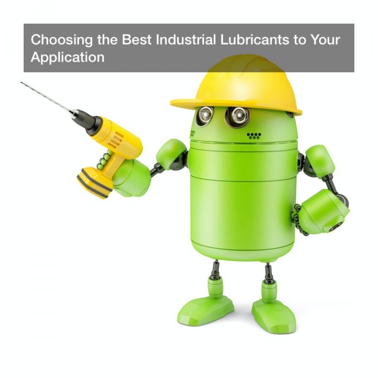 Choosing the Best Industrial Lubricants to Your Application