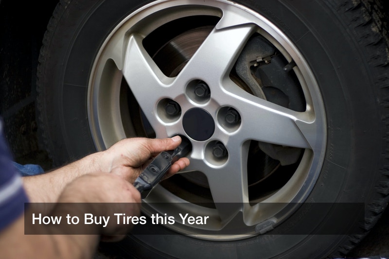 How to Buy Tires this Year