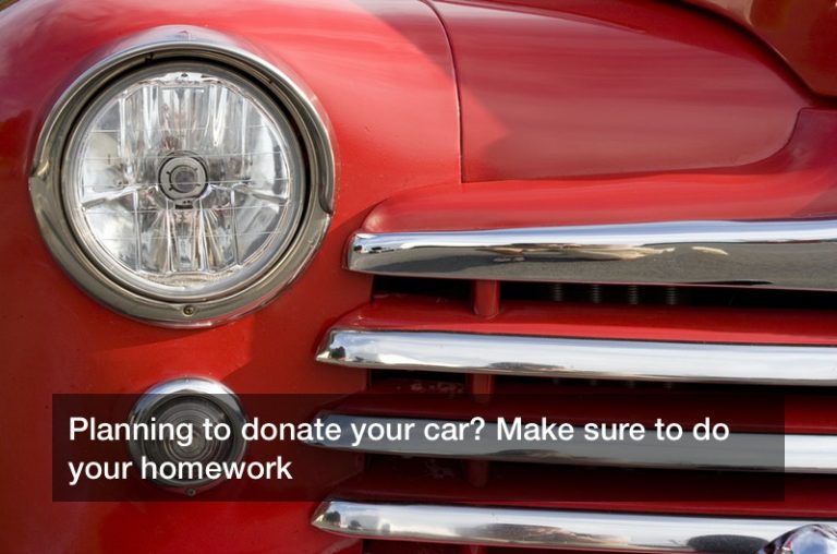 Planning to donate your car? Make sure to do your homework