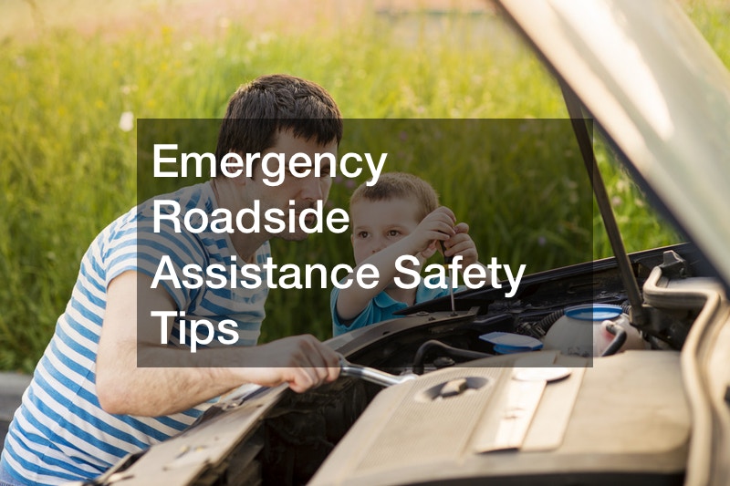 Emergency Roadside Assistance Safety Tips