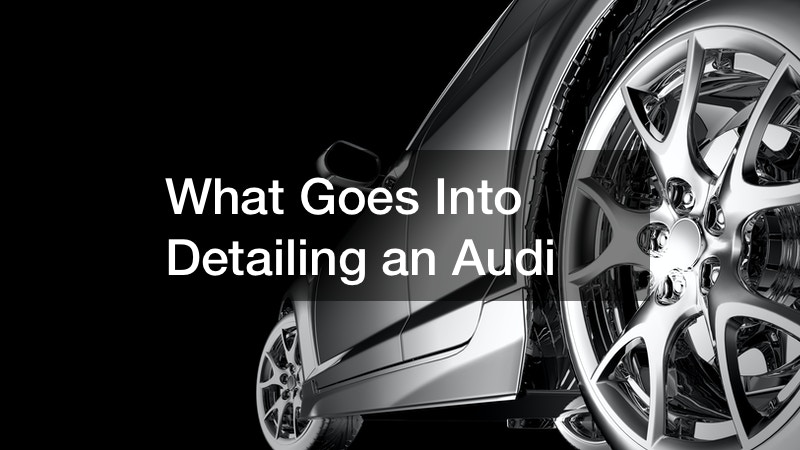 What Goes Into Detailing an Audi