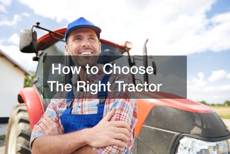 How to Choose The Right Tractor