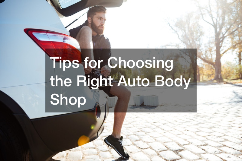 Tips for Choosing the Right Auto Body Shop