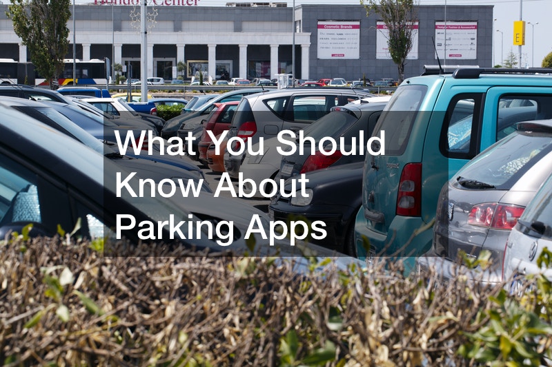 What You Should Know About Parking Apps