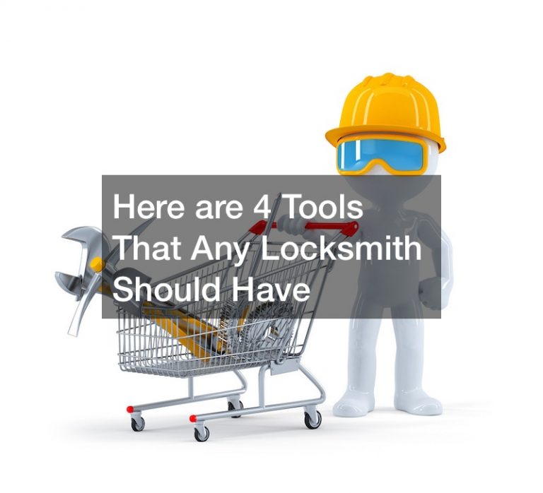 Here are 4 Tools That Any Locksmith Should Have