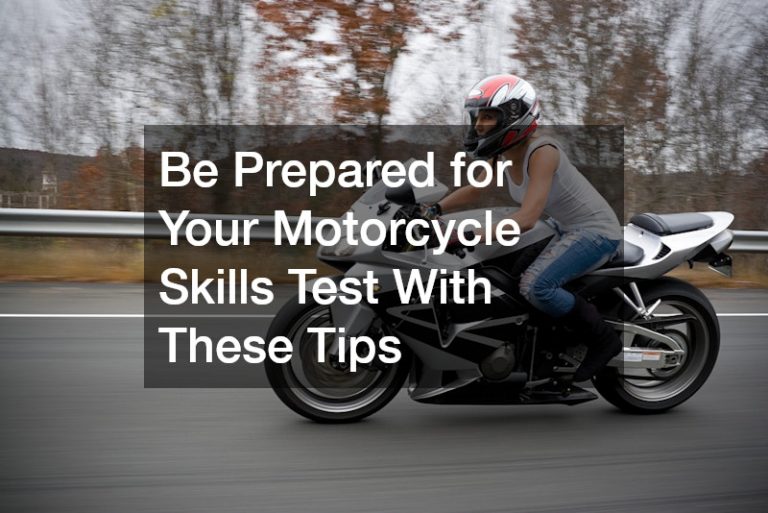 Be Prepared for Your Motorcycle Skills Test With These Tips